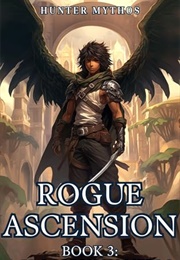 Rogue Ascension: Book 3 (Hunter Mythos)