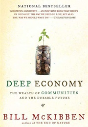 Deep Economy (McKibben, Bill)