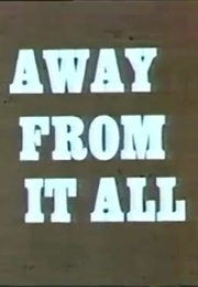 Away From It All (1979)