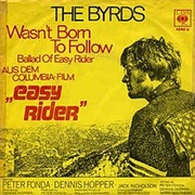 Wasn't Born to Follow - The Byrds