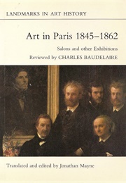 Arts in Paris 1845-1862 (Charles Baudelaire)