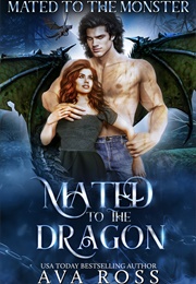 Mated to the Dragon (Ava Ross)