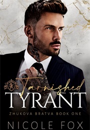 Tarnished Tyrant (Nicole Fox)
