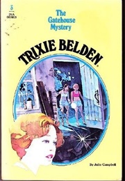 Trixie Belden and the Gatehouse Mystery (Julie Campbell)