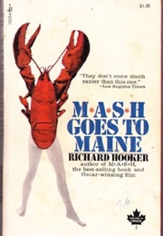 M*A*S*H Goes to Maine (Richard Hooker)