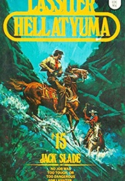 Hell at Yuma (Jack Slade)
