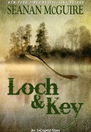 Loch and Key (Seanan McGuire)