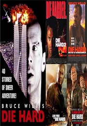 Die Hard Franchise: 73 (1988) - (2013)