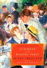 Luncheon of the Boating Party (Vreeland, Susan)
