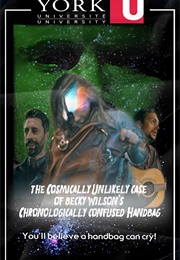 The Cosmically Unlikely Case of Becky Wilson's Chronologically Confused Handbag (2017)