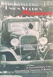 Shooting Back in Time: The Union Station Massacre (2008)