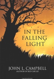 In the Falling Light (John L. Campbell)