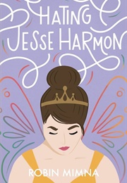 Hating Jesse Harmon (Robin Mimna)