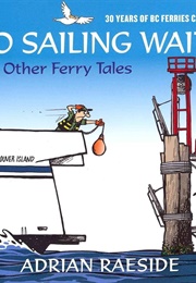 No Sailing Waits (Adrian Raeside)