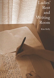 Ladies' Rest and Writing Room (Kim Kelly)