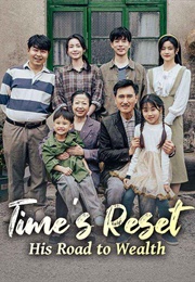 Time's Reset: His Road to Wealth (2024)
