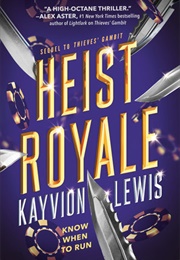 Heist Royale (Kayvion Lewis)