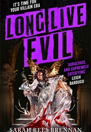 Long Live Evil (Sarah Rees Brennan)