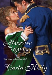 Marrying the Captain (Carla Kelly)