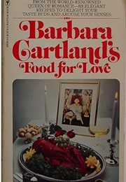 Barbara Cartland's Food for Love (Barbara Cartland)