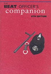 The Beat Officer's Companion (Gordon Wilson)