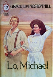 Lo, Michael! (Hill, Grace Livingston)