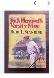 Dick Merriwell's Varsity Nine; Or, Yale's Best Men on the Diamond (Burt L. Standish)