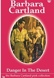 Danger in the Desert (Barbara Cartland)