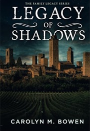 Legacy of Shadows: An International Crime Thriller (Carolyn M Bowen)