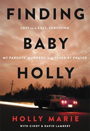 Finding Baby Holly (Holly Marie)