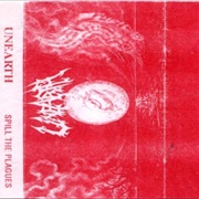 Unearth - Spill the Plagues