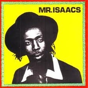 Mr. Isaacs - Gregory Isaacs