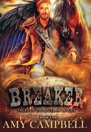 Breaker: A Western Fantasy Adventure (Campbell, Amy)