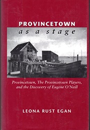 Provincetown as a Stage (Leona Rust Egan)
