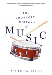 The Shortest History of Music (Andrew Ford)