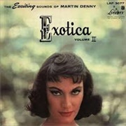Martin Denny - Exotica II