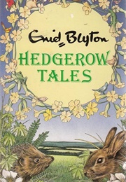 Hedgerow Tales (Enid Blyton)