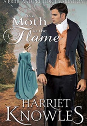 As a Moth to the Flame (Harriet Knowles)