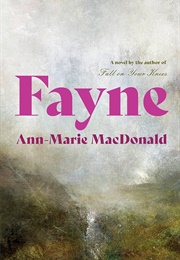 Fayne: A Novel (MacDonald, Ann-Marie)