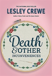 Death & Other Inconveniences (Lesley Crewe)