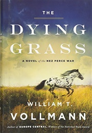 The Dying Grass (William Vollmann)