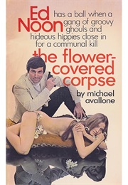 The Flower-Covered Corpse (Michael Avallone)