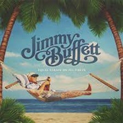 Equal Strain on All Parts(Jimmy Buffett)