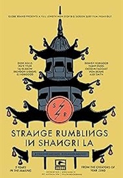 Strange Rumblings in Shangri-La (2014)