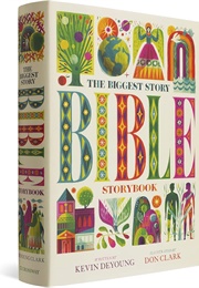 The Biggest Story Bible Storybook (Kevin Deyoung)