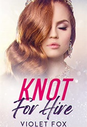 Knot for Hire (Violet Fox)