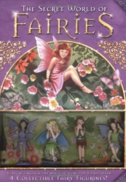 The Secret World of Fairies (Angela Robinson, Ryan Hobson)