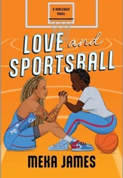 Love and Sportsball (Meka James)