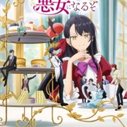 I'll Become a Villainess Who Goes Down in History