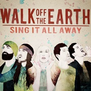 Rule the World - Walk off the Earth